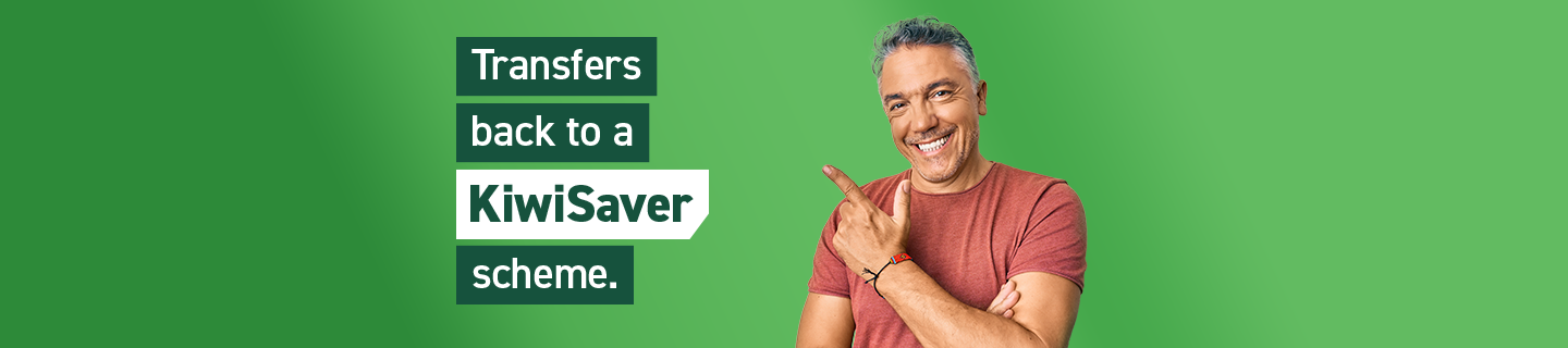 How to transfer your KiwiSaver back to a New Zealand KiwiSaver scheme